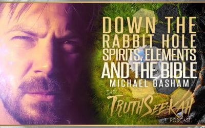 Down The Rabbit Hole | Spirits, Elements and The Bible | Michael Basham