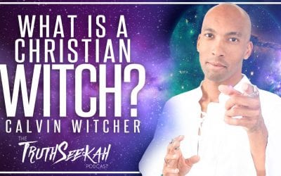 WHAT IS A CHRISTIAN WITCH? | Jesus, Spirituality and The Occult | Calvin Witcher