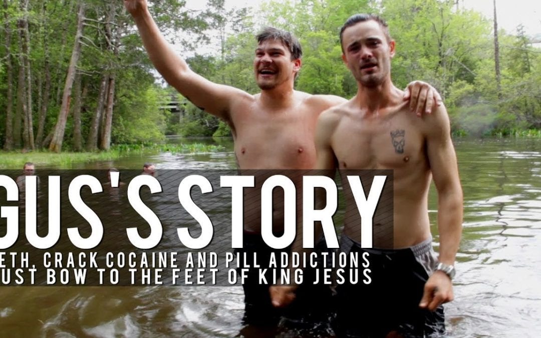 Meth, Crack Cocaine and Pill Addiction Must Bow To The Feet Of King Jesus! | Gus’s Story