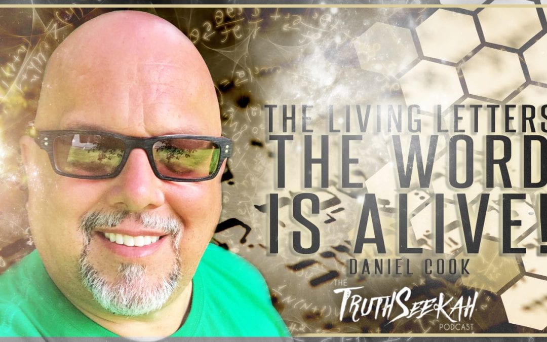The Hebrew Living Letters | The Word Is ALIVE! | Daniel Cook