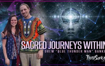 Sacred Journeys Within (Plant Ceremonies) | Drew “Blue Thunder Man” Bankey | TruthSeekah Podcast