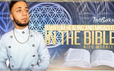 Quantum Healing and Miracles In The Bible | Nico Morales | TruthSeekah Podcast