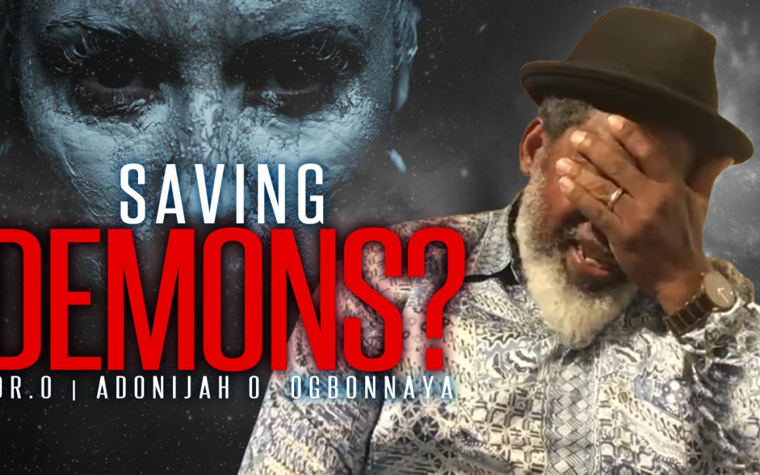 Dr.Ogbonnaya Becomes Emotional After Being Asked About Saving Demons and Disembodied Spirits