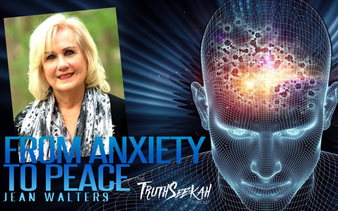 Hacking The Mind | From Anxiety To Peace | Jean Walters | TruthSeekah Podcast