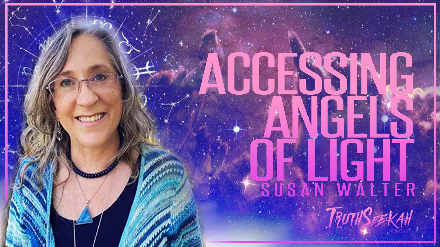 Accessing Angels of Light and Angelic Realms | Susan Walter
