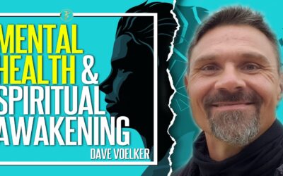 Mental Health and Spiritual Awakening. What You Should Know. | Dave Voelker | TruthSeekah Podcast