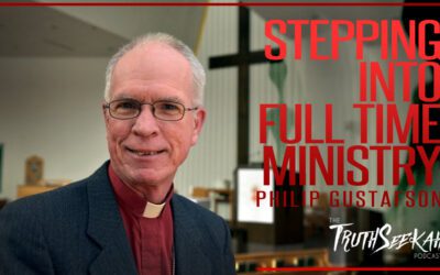 Stepping Into Ministry and Spiritual Leadership | Philip Gustafson | TruthSeekah Podcast