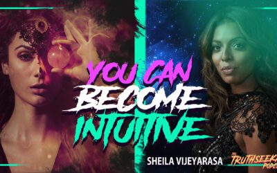 How To Follow Your Intuition And Live Your Truth – Sheila Vijeyarasa – TruthSeekah Podcast