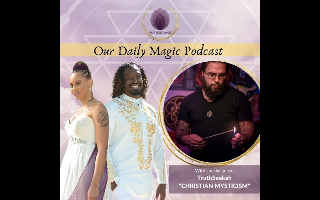 Christian Mysticism – Near Death Experience and more! Interview With TruthSeekah